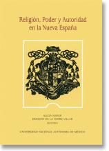 Religión, Poder y Autoridad en la Nueva España