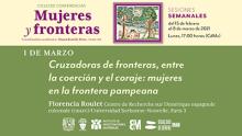 Cruzadoras de fronteras, entre la coerción y el coraje: mujeres en la frontera pampeana